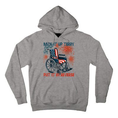 Back It Up Terry Put It In Reverse Fireworks Fun 4th Of July Tall Hoodie