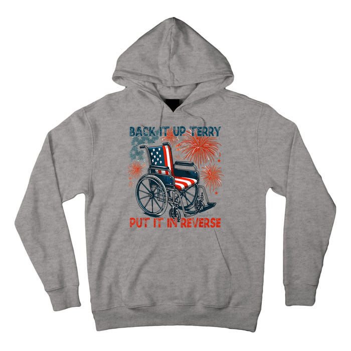 Back It Up Terry Put It In Reverse Fireworks Fun 4th Of July Tall Hoodie