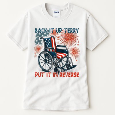 Back It Up Terry Put It In Reverse Fireworks Fun 4th Of July Tall T-Shirt