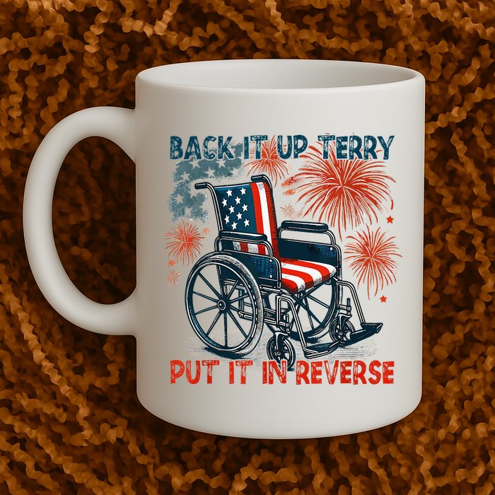 Back It Up Terry Put It In Reverse Fireworks Fun 4th Of July Mug