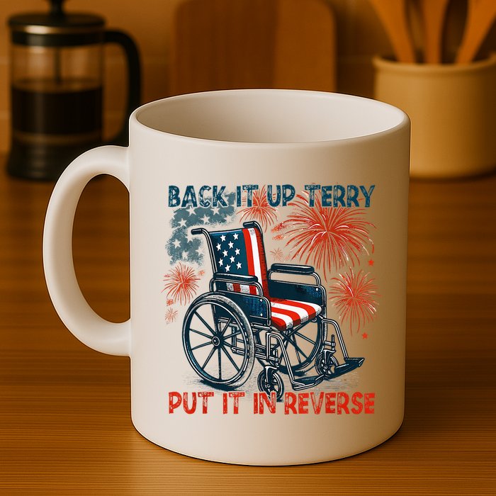 Back It Up Terry Put It In Reverse Fireworks Fun 4th Of July Mug