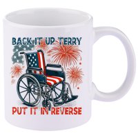 Back It Up Terry Put It In Reverse Fireworks Fun 4th Of July 11oz C Handle Ceramic Mug