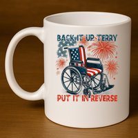 Back It Up Terry Put It In Reverse Fireworks Fun 4th Of July 11oz C Handle Ceramic Mug