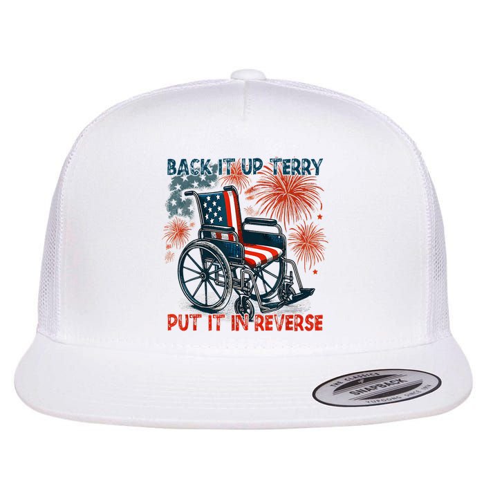Back It Up Terry Put It In Reverse Fireworks Fun 4th Of July Flat Bill Trucker Hat