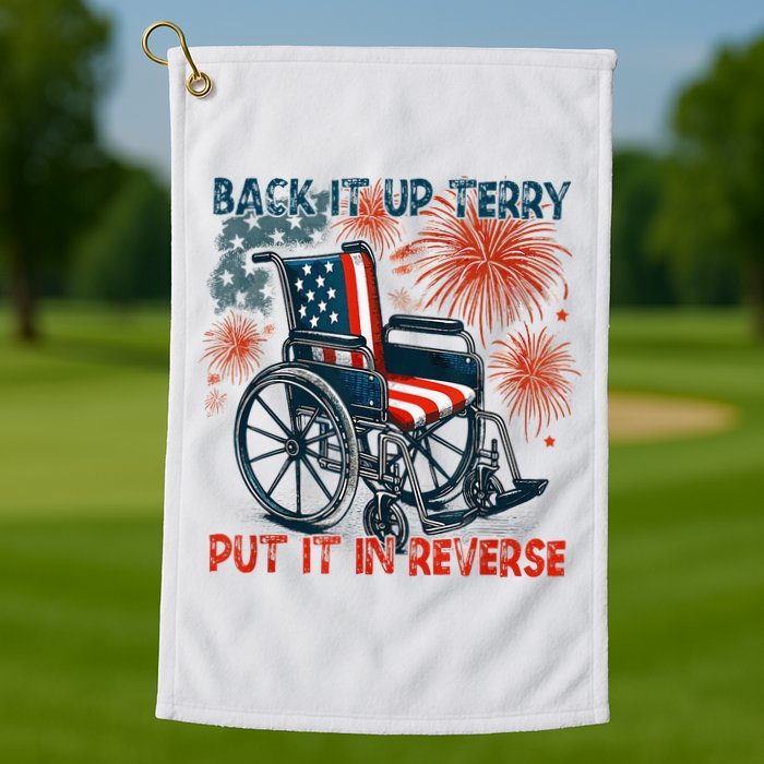 Back It Up Terry Put It In Reverse Fireworks Fun 4th Of July Golf Towel