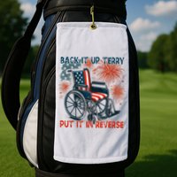 Back It Up Terry Put It In Reverse Fireworks Fun 4th Of July Golf Towel