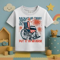 Back It Up Terry Put It In Reverse Fireworks Fun 4th Of July Toddler T-Shirt