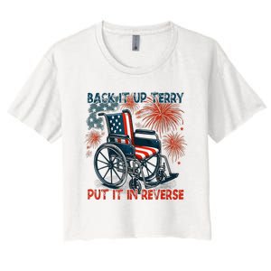 Back It Up Terry Put It In Reverse Fireworks Fun 4th Of July Women's Crop Top Tee