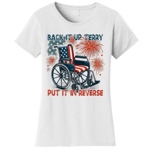 Back It Up Terry Put It In Reverse Fireworks Fun 4th Of July Women's T-Shirt