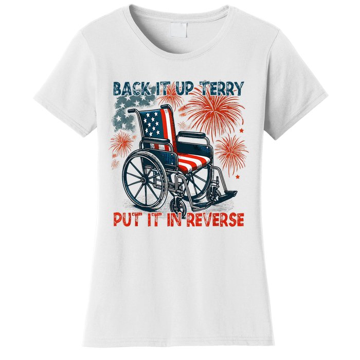 Back It Up Terry Put It In Reverse Fireworks Fun 4th Of July Women's T-Shirt