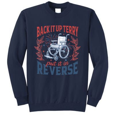 Back It Up Terry Put It In Reverse Firework 4th Of July Tall Sweatshirt