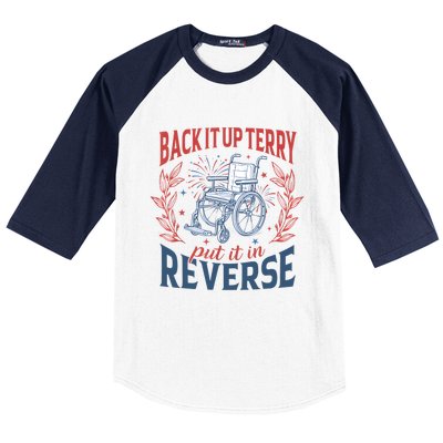 Back It Up Terry Put It In Reverse Firework 4th Of July Baseball Sleeve Shirt