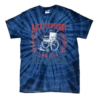 Back It Up Terry Put It In Reverse Firework 4th Of July Tie-Dye T-Shirt