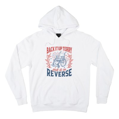 Back It Up Terry Put It In Reverse Firework 4th Of July Hoodie