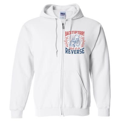 Back It Up Terry Put It In Reverse Firework 4th Of July Full Zip Hoodie