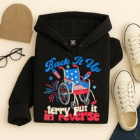 Back It Up Terry Put It In Reverse Firework 4th Of July Hoodie