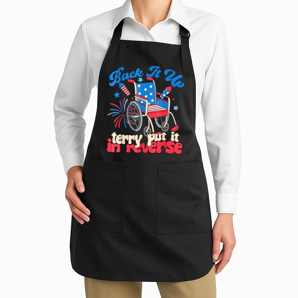 Back It Up Terry Put It In Reverse Firework 4th Of July Apron
