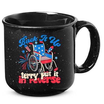 Back It Up Terry Put It In Reverse Firework 4th Of July 15oz Campfire Ceramic Mug