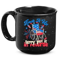 Back It Up Terry Put It In Reverse Firework 4th Of July 15oz Campfire Ceramic Mug