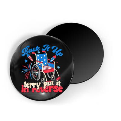 Back It Up Terry Put It In Reverse Firework 4th Of July Magnet