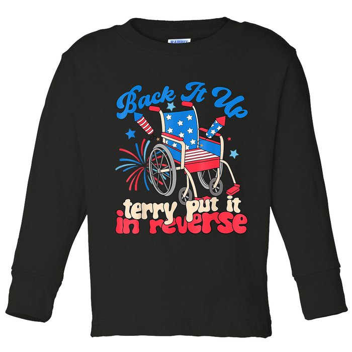 Back It Up Terry Put It In Reverse Firework 4th Of July Toddler Long Sleeve Shirt