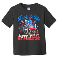 Back It Up Terry Put It In Reverse Firework 4th Of July Toddler T-Shirt