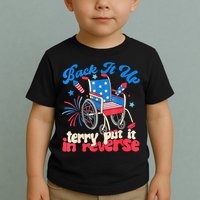 Back It Up Terry Put It In Reverse Firework 4th Of July Toddler T-Shirt