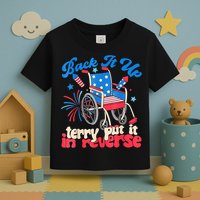 Back It Up Terry Put It In Reverse Firework 4th Of July Toddler T-Shirt