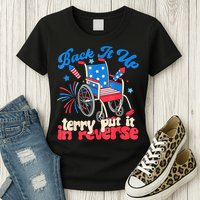Back It Up Terry Put It In Reverse Firework 4th Of July Womens T-Shirt