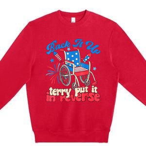 Back It Up Terry Put It In Reverse Firework 4th Of July Premium Crewneck Sweatshirt