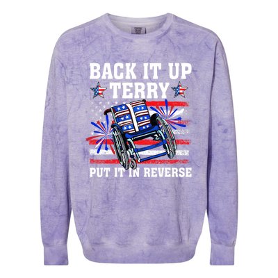 Back It Up Terry Put It In Reverse Funny 4th Of July America Independence Day Colorblast Crewneck Sweatshirt