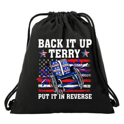 Back It Up Terry Put It In Reverse Funny 4th Of July America Independence Day Drawstring Bag