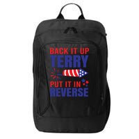 Back It Up Terry Put It In Reverse Funny 4th Of July America Independence Day City Backpack