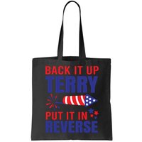 Back It Up Terry Put It In Reverse Funny 4th Of July America Independence Day Bag