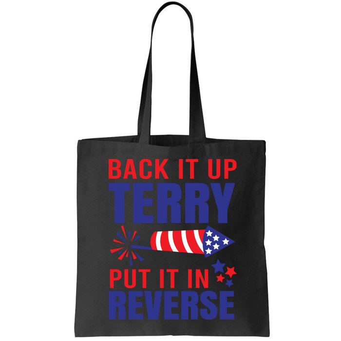 Back It Up Terry Put It In Reverse Funny 4th Of July America Independence Day Bag