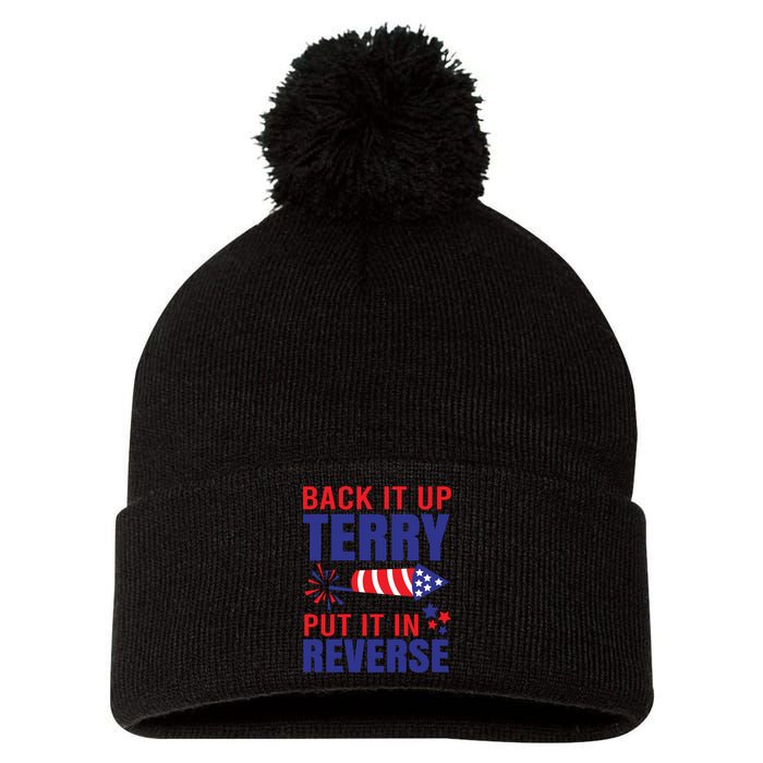 Back It Up Terry Put It In Reverse Funny 4th Of July America Independence Day Pom Pom 12in Knit Beanie