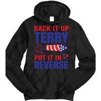 Back It Up Terry Put It In Reverse Funny 4th Of July America Independence Day Tie Dye Hoodie
