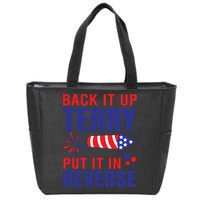 Back It Up Terry Put It In Reverse Funny 4th Of July America Independence Day Zip Tote Bag