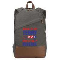 Back It Up Terry Put It In Reverse Funny 4th Of July America Independence Day Cotton Canvas Backpack