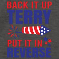 Back It Up Terry Put It In Reverse Funny 4th Of July America Independence Day Vector Backpack