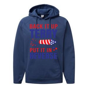 Back It Up Terry Put It In Reverse Funny 4th Of July America Independence Day Performance Fleece Hoodie