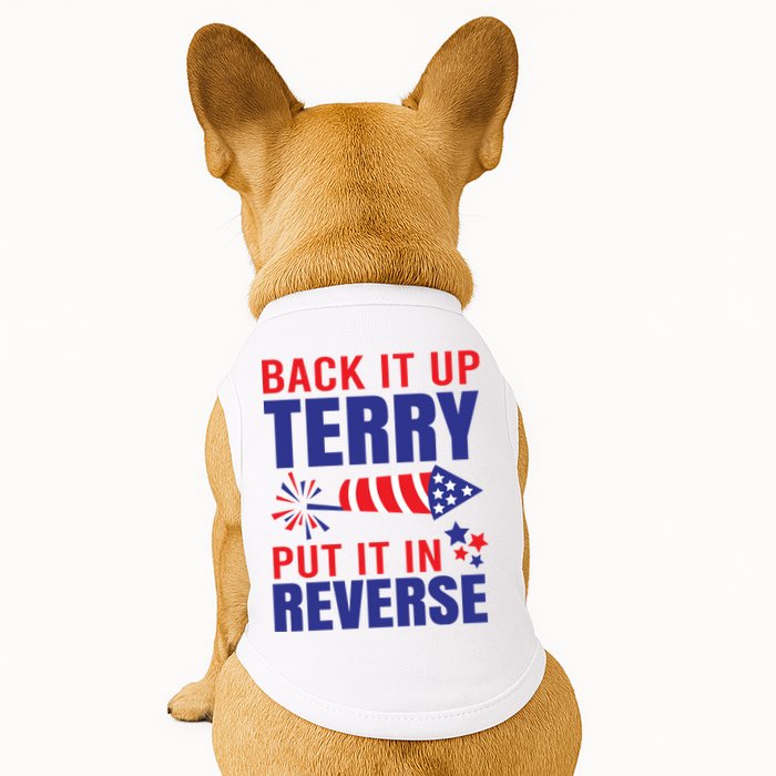 Back It Up Terry Put It In Reverse Funny 4th Of July America Independence Day Doggie Tank