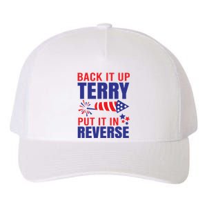 Back It Up Terry Put It In Reverse Funny 4th Of July America Independence Day Yupoong Adult 5-Panel Trucker Hat