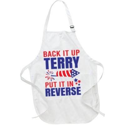 Back It Up Terry Put It In Reverse Funny 4th Of July America Independence Day Full-Length Apron With Pockets