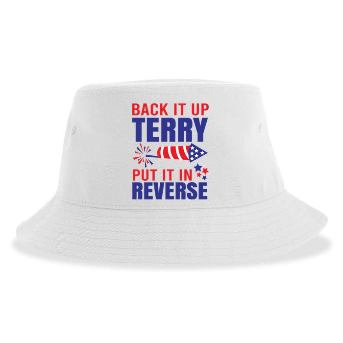 Back It Up Terry Put It In Reverse Funny 4th Of July America Independence Day Sustainable Bucket Hat