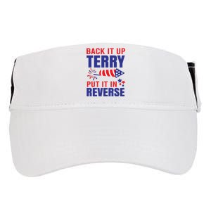 Back It Up Terry Put It In Reverse Funny 4th Of July America Independence Day Adult Drive Performance Visor