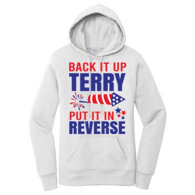 Back It Up Terry Put It In Reverse Funny 4th Of July America Independence Day Women's Pullover Hoodie