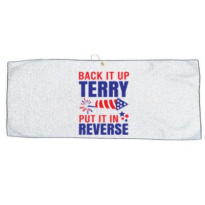 Back It Up Terry Put It In Reverse Funny 4th Of July America Independence Day Large Microfiber Waffle Golf Towel