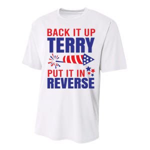 Back It Up Terry Put It In Reverse Funny 4th Of July America Independence Day Performance Sprint T-Shirt