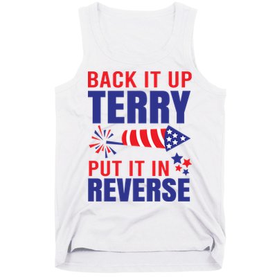 Back It Up Terry Put It In Reverse Funny 4th Of July America Independence Day Tank Top
